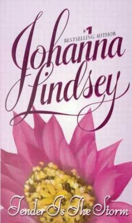 Tender Is The Storm by Johanna Lindsey