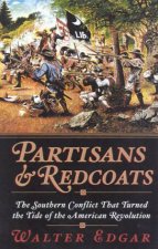 Partisans  Redcoats The American Revolution