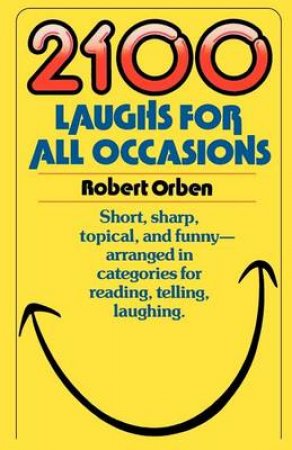 2100 Laughs For All Occasions by R Orben