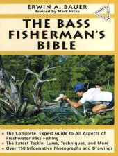 The Bass Fishermans Bible  3 ed