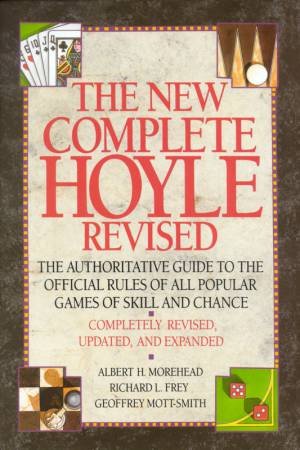The New Complete Hoyle by A Morehead & R Frey & G Mott-Smith