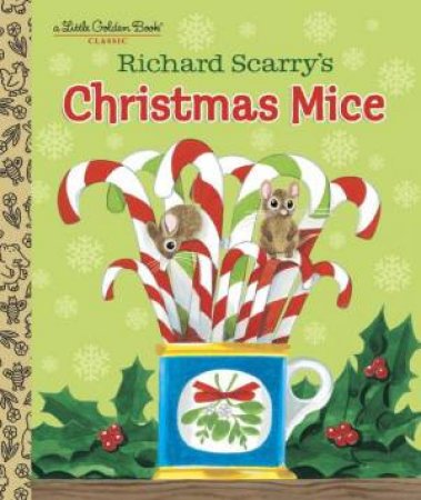 LGB: Richard Scarry's Christmas Mice by Richard Scarry