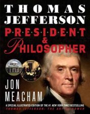 Thomas Jefferson President And Philosopher