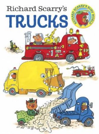 Richard Scarry's Trucks Board Book by Richard Scarry