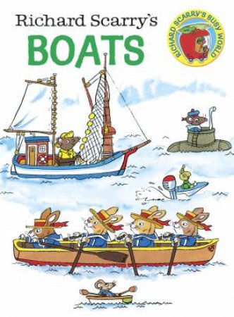 Richard Scarry's Boats: Board Book by Richard Scarry