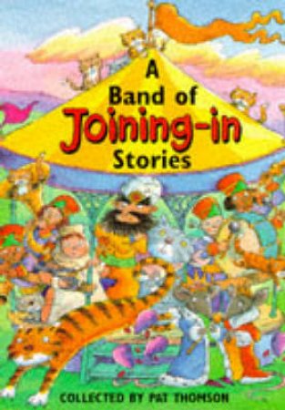 A Band Of Joining-In Stories by Pat Thomson