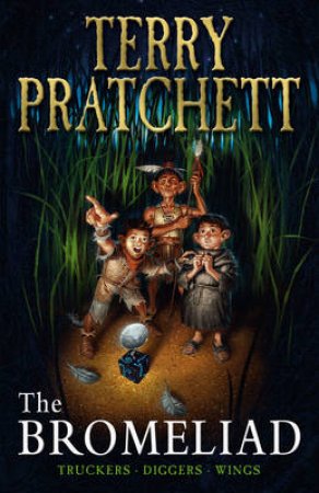 Bromeliad Omnibus by Terry Pratchett