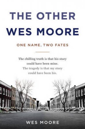 The Other Wes Moore by Wes Moore