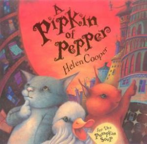 A Pipkin Of Pepper by Helen Cooper