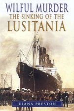 Wilful Murder The Sinking Of The Lusitania