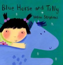 Blue Horse And Tilly