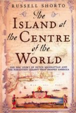 The Island At The Centre Of The World Manhattan