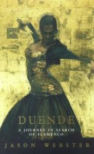 Duende A Journey In Search Of Flamenco