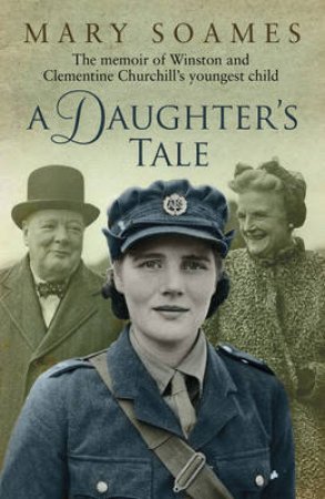 A Daughter's Tale by Mary Soames