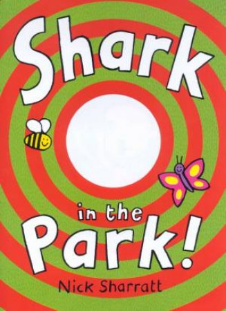 Shark In The Park! by Nick Sharratt