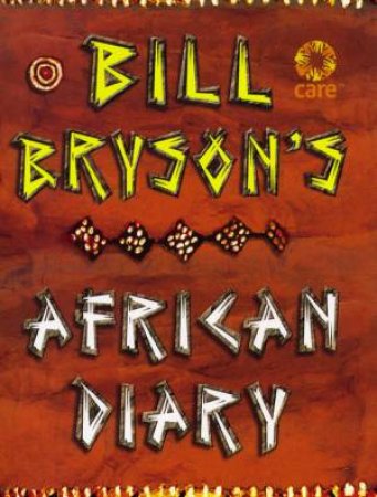 Bill Bryson's African Diary by Bill Bryson