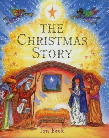 The Christmas Story by Ian Beck