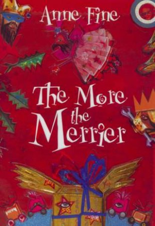 The More The Merrier by Anne Fine