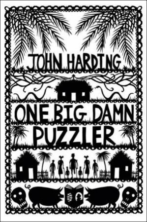 One Big Damn Puzzler by John Harding