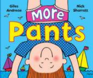 More Pants by Giles Andreae