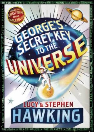 George's Secret Key To The Universe by Lucy A Hawking