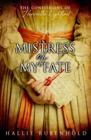 Mistress of My Fate by Hallie Rubenhold