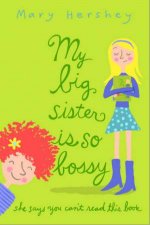My Big Sister Is So Bossy