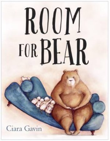 Room For Bear by Ciara Gavin