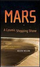 Mars A Cosmic Stepping Stone