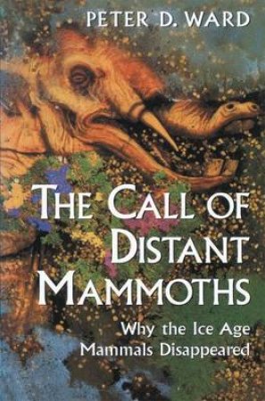 Call of the Distant Mammoths H/C by D. Ward Peter