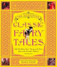 The Annotated Classic Fairy Tales