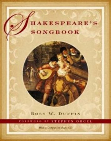 Shakespeare's Songbook by Ross Duffin
