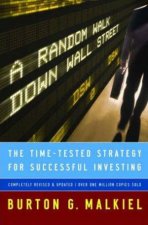 A Random Walk Down Wall Street The TimeTested Strategy For Successful Investing  9th Ed