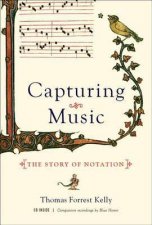 Capturing Music the Story of Notation