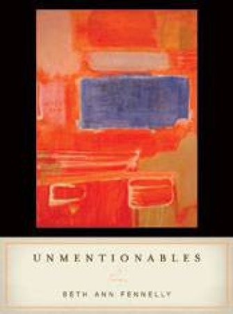 Unmentionables by Beth Ann Fennelly