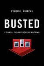 Busted Life Inside the Great Mortgage Meltdown