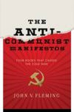 AntiCommunist Manifestos Four Books That Caused the Cold War