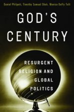 Gods Century Resurgent Religion and Global Politics