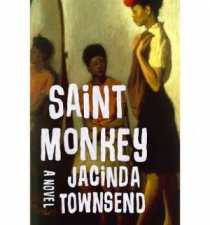 Saint Monkey a Novel