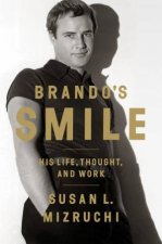 Brandos Smile His Life Thought and Work