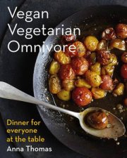 Vegan Vegetarian Omnivore Dinner for Everyone at the Table