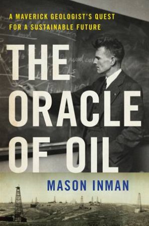 The Oracle Of Oil by Mason Inman