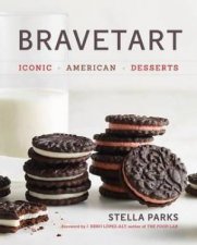 Bravetart Iconic American Desserts