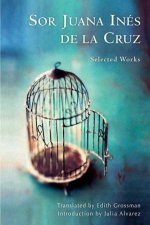 Sor Juana Ins De La Cruz Selected Works