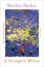 A Strangers Mirror New and Selected Poems 19942014A