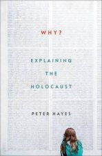 Why Explaining the Holocaust