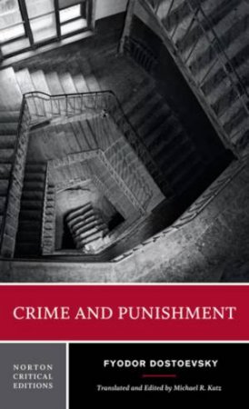 Norton Critical Edition: Crime and Punishment by Fyodor Dostoevsky