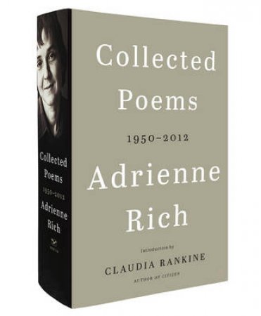 Collected Poems: 1950-2012 by Adrienne Rich & Claudia Rankine