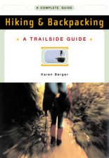 Trailside Guide Hiking And Backpacking