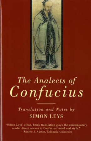 The Analects of Confucius by Confucius & Simon Leys